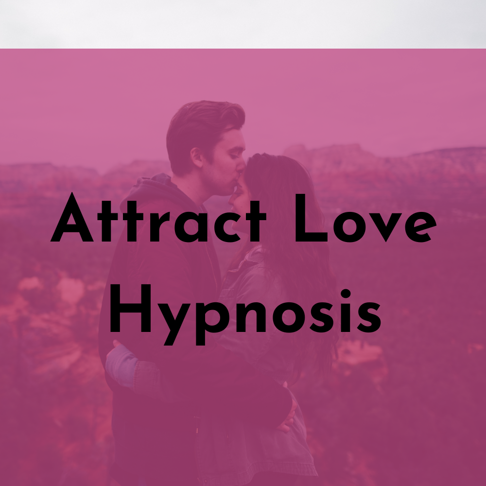 Attract Love Hypnosis