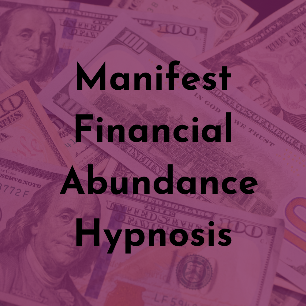 Manifest Financial Abundance Hypnosis